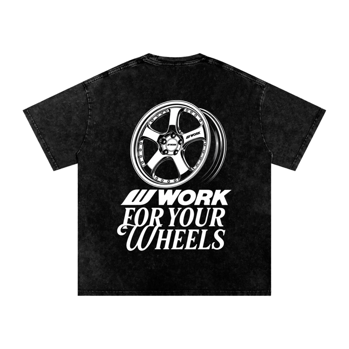 WORK FOR YOUR WHEELS (Snow Washed Oversized Cotton T-Shirt)